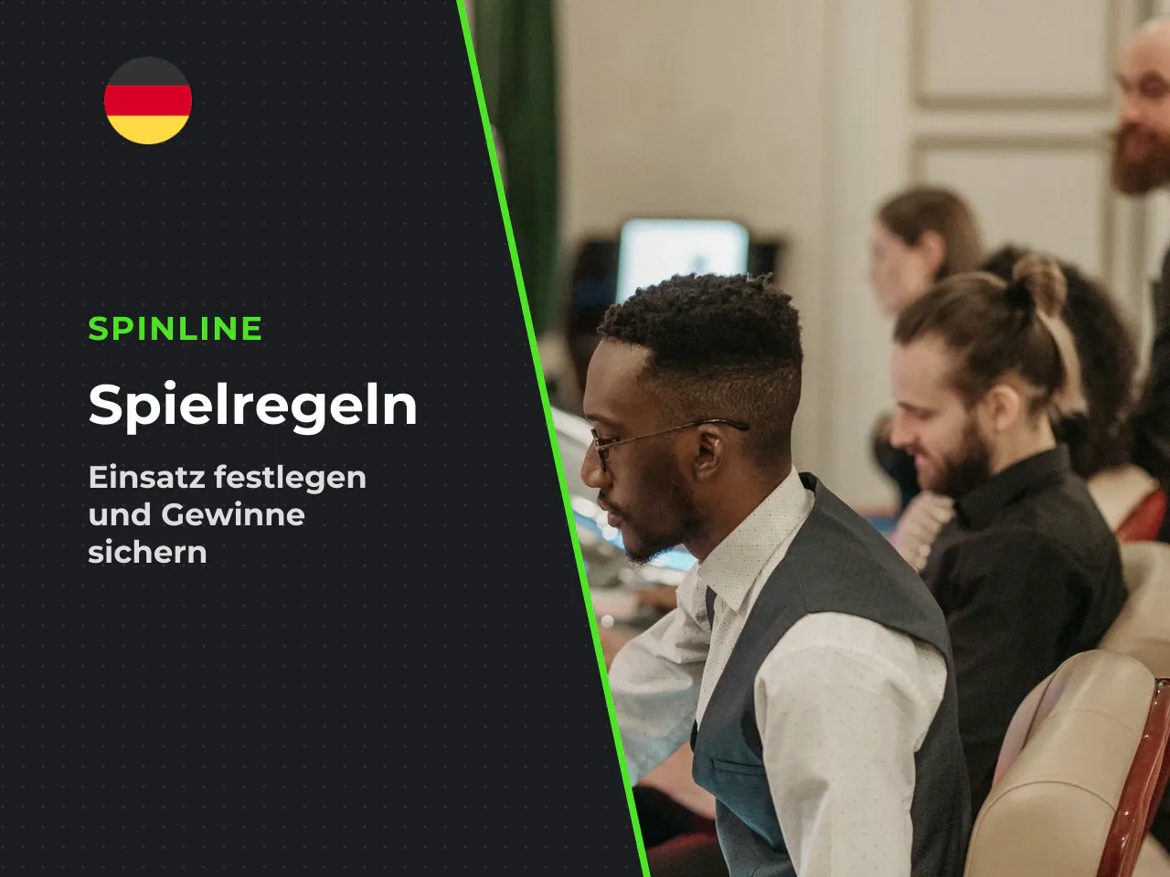 Einsatz wählen und Spins starten. Die